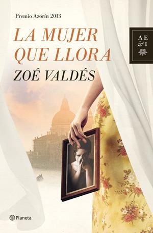 MUJER QUE LLORA, LA | 9788408013914 | VALDES, ZOE | Llibreria Online de Tremp