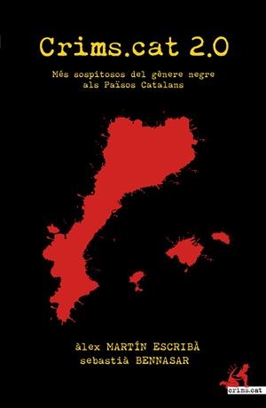 CRIMS.CAT 2.0: MÉS SOPITOSOS DEL GÈNERE NEGRE ALS PAÏSOS CATALANS | 9788415098829 | MARTÍN ESCRIBÀ, ÀLEX | Llibreria Online de Tremp