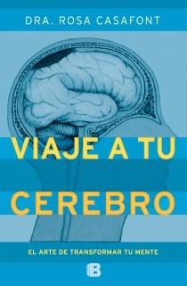 VIAJE A TU CEREBRO | 9788466651790 | CASAFONT VILAR, MARÍA ROSA | Llibreria Online de Tremp