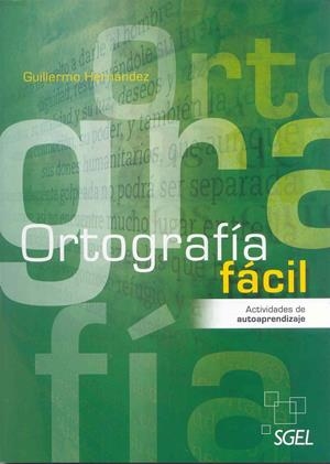 ORTOGRAFIA FACIL | 9788497787505