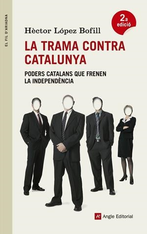 TRAMA CONTRA CATALUNYA, LA | 9788415695271 | LÓPEZ BOFILL, HÈCTOR | Llibreria Online de Tremp