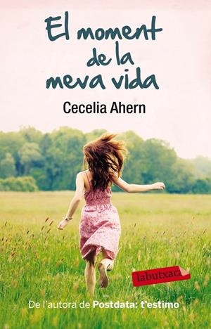 MOMENT DE LA MEVA VIDA, EL | 9788499306827 | AHERN, CECILIA | Llibreria Online de Tremp