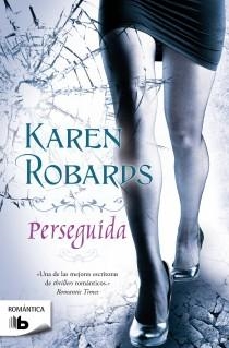PERSEGUIDA | 9788498727067 | ROBARDS, KAREN | Llibreria Online de Tremp