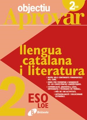 OBJECTIU APROVAR LOE LLENGUA CATALANA I LITERATURA 2N ESO | 9788499060095 | RIERA I FERNÁNDEZ, NÚRIA