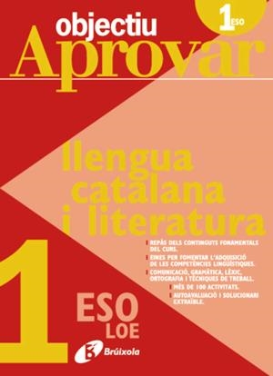 OBJECTIU APROVAR LOE LLENGUA CATALANA I LITERATURA 1R ESO | 9788499060064 | RIERA I FERNÁNDEZ, NÚRIA