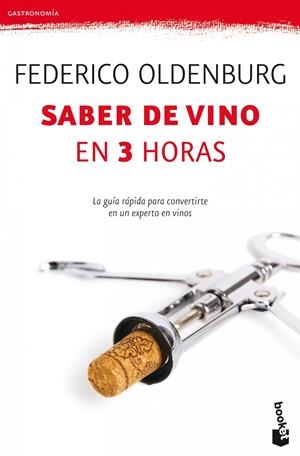 SABER DE VINO EN TRES HORAS | 9788408005292 | OLDENBURG, FEDERICO | Llibreria Online de Tremp