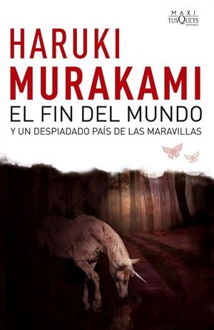 FIN DEL MUNDO Y UN DESPIADADO PAÍS DE LAS MARAVILLAS, EL | 9788483835692 | MURAKAMI, HARUKI | Llibreria Online de Tremp
