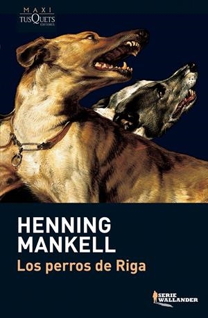PERROS DE RIGA, LOS | 9788483835210 | MANKELL, HENNIG | Llibreria Online de Tremp
