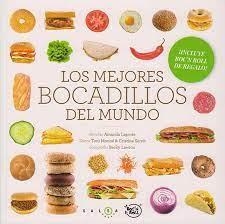 MEJORES BOCADILLOS DEL MUNDO, LOS | 9788415193265 | LAWTON/AMANDA LAPORTE/TONI MONNÉ/CRISTINA SERRET