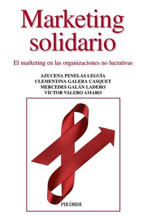 MARKETING SOLIDARIO | 9788436827583 | PENELAS, AZUCENA/GALERA CASQUET, CLEMENTINA/GALÁN LADERO, MERCEDES/VALERO AMARO, VÍCTOR | Llibreria Online de Tremp