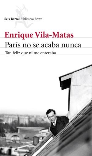 PARÍS NO SE ACABA NUNCA | 9788432215742 | VILA-MATAS, ENRIQUE | Llibreria Online de Tremp