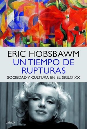 TIEMPO DE RUPTURAS | 9788498925760 | ERIC HOBSBAWM