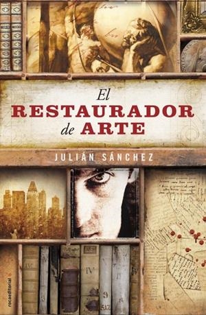 RESTAURADOR DE ARTE, EL | 9788499185897 | SÁNCHEZ, JULIÁN