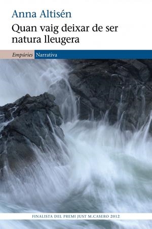 QUAN VAIG DEIXAR DE SER NATURA | 9788497878722 | ALTISEN CAPARROS, ANNA  | Llibreria Online de Tremp