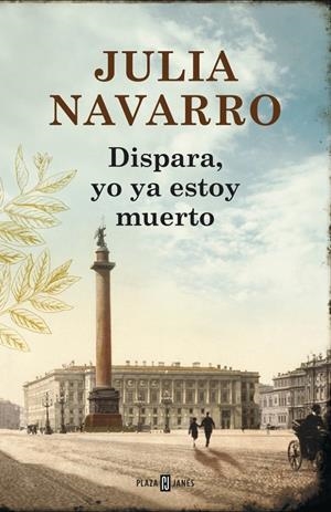 DISPARA, YO YA ESTOY MUERTO | 9788401354694 | NAVARRO,JULIA | Llibreria Online de Tremp