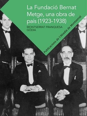 FUNDACIÓ BERNAT METGE, UNA OBRA DE PAÍS, LA (1923-1938) | 9788498836127 | FRANQUESA GÒDIA, MONTSERRAT