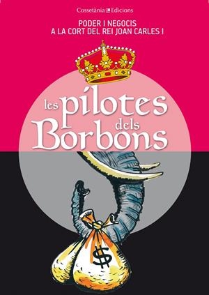 PILOTES DELS BORBONS, LES | 9788490341742 | CAPDEVILA, GERMÀ/VILLARROYA, JOAN/VILÀ, DANI/VIDAL, JAUME/SALA, XEVI/RIERA, MIQUEL/RIBERA, CARLES/PU | Llibreria Online de Tremp