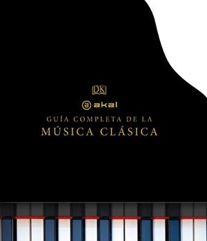 GUÍA COMPLETA DE LA MÚSICA CLÁSICA, LA | 9788446037927 | VARIOS AUTORES