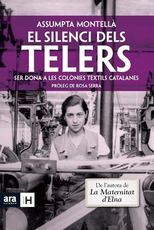 SILENCI DELS TELERS, EL | 9788415224785 | MONTELLÀ I CARLOS, ASSUMPTA | Llibreria Online de Tremp