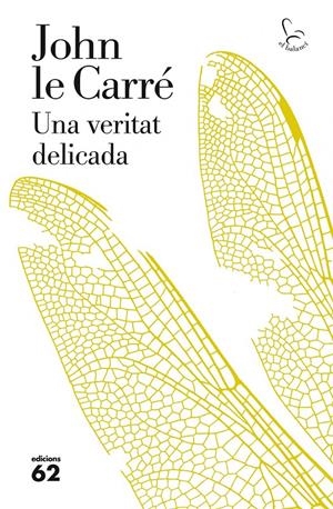 VERITAT DELICADA, UNA  | 9788429771787 | LE CARRÉ, JOHN  | Llibreria Online de Tremp
