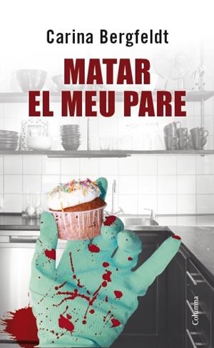 MATAR EL MEU PARE | 9788466417914 | BERGFELDT, CARINA | Llibreria Online de Tremp