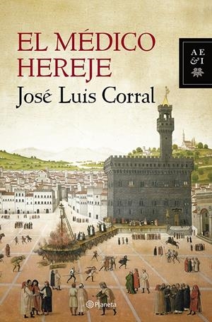 MÉDICO HEREJE, EL | 9788408119906 | CORRAL, JOSÉ LUIS | Llibreria Online de Tremp