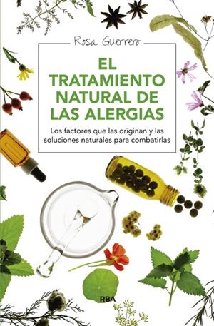 TRATAMIENTO NATURAL DE LAS ALERGIAS, EL | 9788415541714 | GUERRERO SALINAS, ROSA | Llibreria Online de Tremp