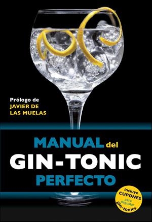 MANUAL DEL GIN-TONIC PERFECTO | 9788408119838 | JORDI MILLAN CAMPOY/BORJA EXPÓSITO OCAÑA/MIQUEL MARTÍN I GAMISANS | Llibreria Online de Tremp