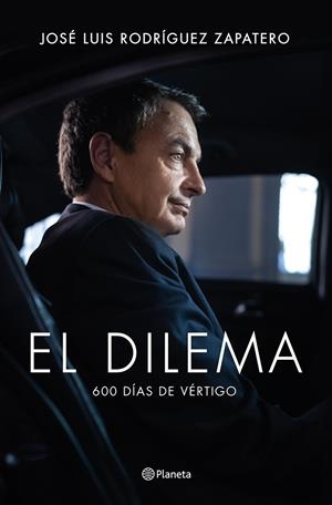 DILEMA, EL | 9788408122777 | RODRÍGUEZ ZAPATERO, JESÉ LUIS | Llibreria Online de Tremp