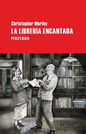 LIBRERÍA ENCANTADA, LA | 9788492865703 | MORLEY, CHRISTOPHER | Llibreria Online de Tremp