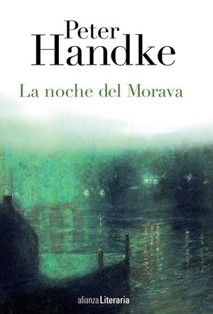 NOCHE DEL MORAVA, LA  | 9788420678382 | HANDKE, PETER | Llibreria Online de Tremp