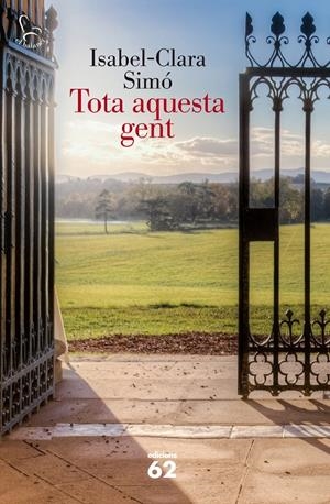 TOTA AQUESTA GENT | 9788429772760 | SIMÓ MONLLOR, ISABEL-CLARA  | Llibreria Online de Tremp