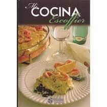 MI COCINA ESCOFFIER | 9788471020420 | ESCOFFIER, AUGUSTE | Llibreria Online de Tremp