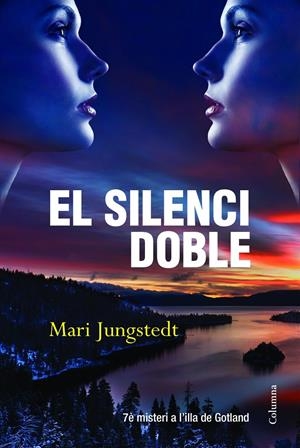 SILENCI DOBLE, EL  | 9788466416177 | JUNGSTEDT, MARI  | Llibreria Online de Tremp