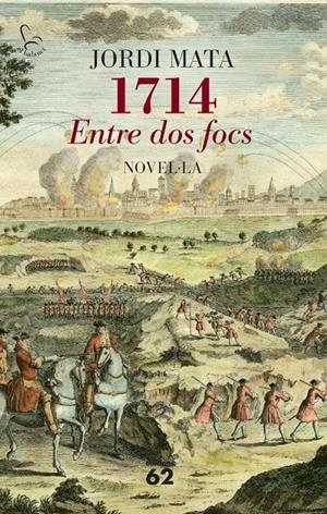 1714. ENTRE DOS FOCS | 9788429772814 | MATA VIADIU, JORDI | Llibreria Online de Tremp