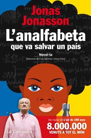 ANALFABETA QUE VA SALVAR UN PAÍS, L' | 9788496735972 | JONASSON, JONAS | Llibreria Online de Tremp