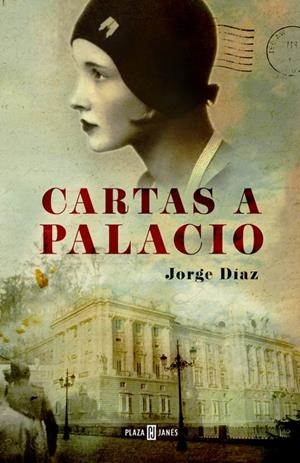 CARTAS A PALACIO | 9788401342127 | DIAZ,JORGE | Llibreria Online de Tremp