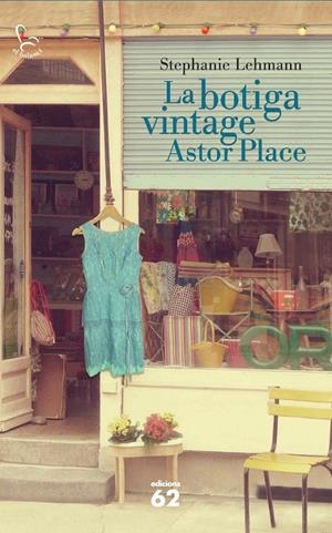 BOTIGA VINTAGE ASTOR PLACE, LA  | 9788429772210 | LEHMANN, STEPHANIE  | Llibreria Online de Tremp