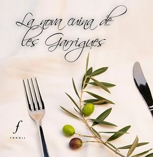 NOVA CUINA DE LES GARRIGUES | 9788494111969 | DIVERSOS AUTORES | Llibreria Online de Tremp