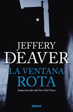 VENTANA ROTA, LA | 9788492915408 | DEAVER, JEFFERY | Llibreria Online de Tremp