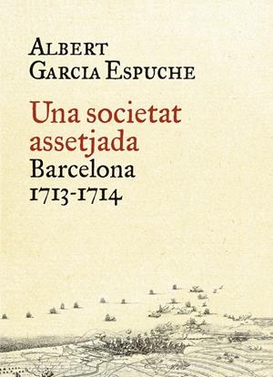 SOCIETAT ASSETJADA, UNA  | 9788497879385 | GARCIA ESPUCHE, ALBERT  | Llibreria Online de Tremp