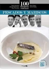 100 MANERAS DE COCINAR PESCADOS Y MARISCOS | 9788496177796 | ARGUIÑANO, KARLOS/OTEIZA, BRUNO/ROTETA, RAMÓN/FLEISCHMANN, ENRIQUE/KOMIYAMA, IWAO