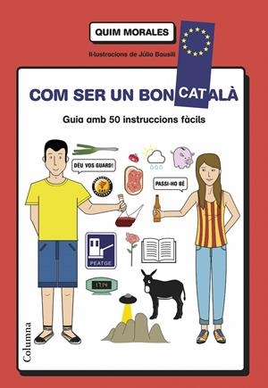 COM SER UN BON CATALÀ | 9788466418577 | MORALES, QUIM | Llibreria Online de Tremp