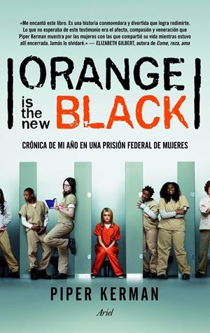 ORANGE IS THE NEW BLACK | 9788434414983 | KERMAN, PIPER  | Llibreria Online de Tremp