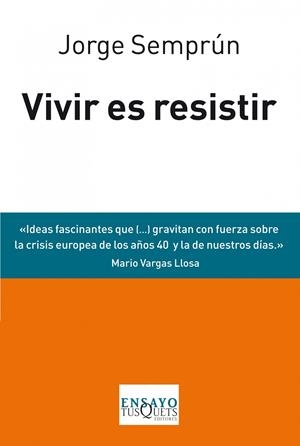 VIVIR ES RESISTIR | 9788483838488 | JORGE SEMPRÚN | Llibreria Online de Tremp