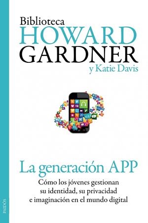 GENERACION APP | 9788449329852 | GARDNER, HOWARD | Llibreria Online de Tremp