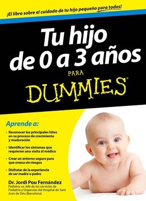 TU HIJO DE 0 A 3 AÑOS PARA DUMMIES | 9788432901454 | POU, JORDI | Llibreria Online de Tremp