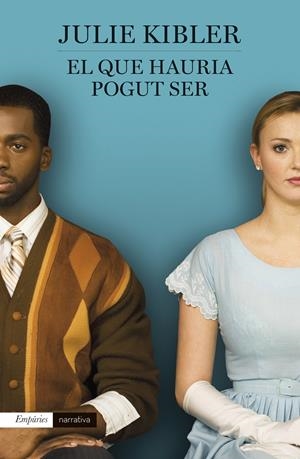 QUE HAURIA POGUT SER, EL | 9788497874090 | JULIE KIBLER | Llibreria Online de Tremp