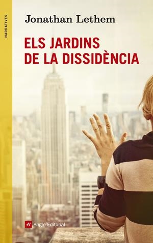 JARDINS DE LA DISSIDÈNCIA | 9788416139019 | LETHEM, JONATHAN | Llibreria Online de Tremp