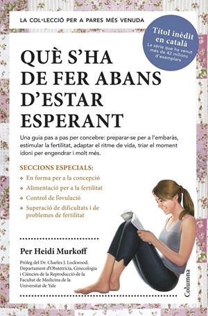 QUÈ S'HA DE FER ABANS D'ESTAR ESPERANT | 9788466418515 | MURKOFF, HEIDE | Llibreria Online de Tremp